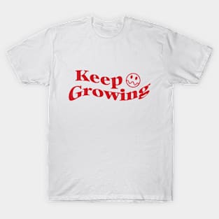 Keep Growing T-Shirt